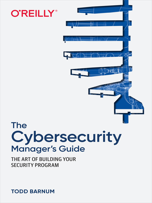 Title details for The Cybersecurity Manager's Guide by Todd  Barnum - Available